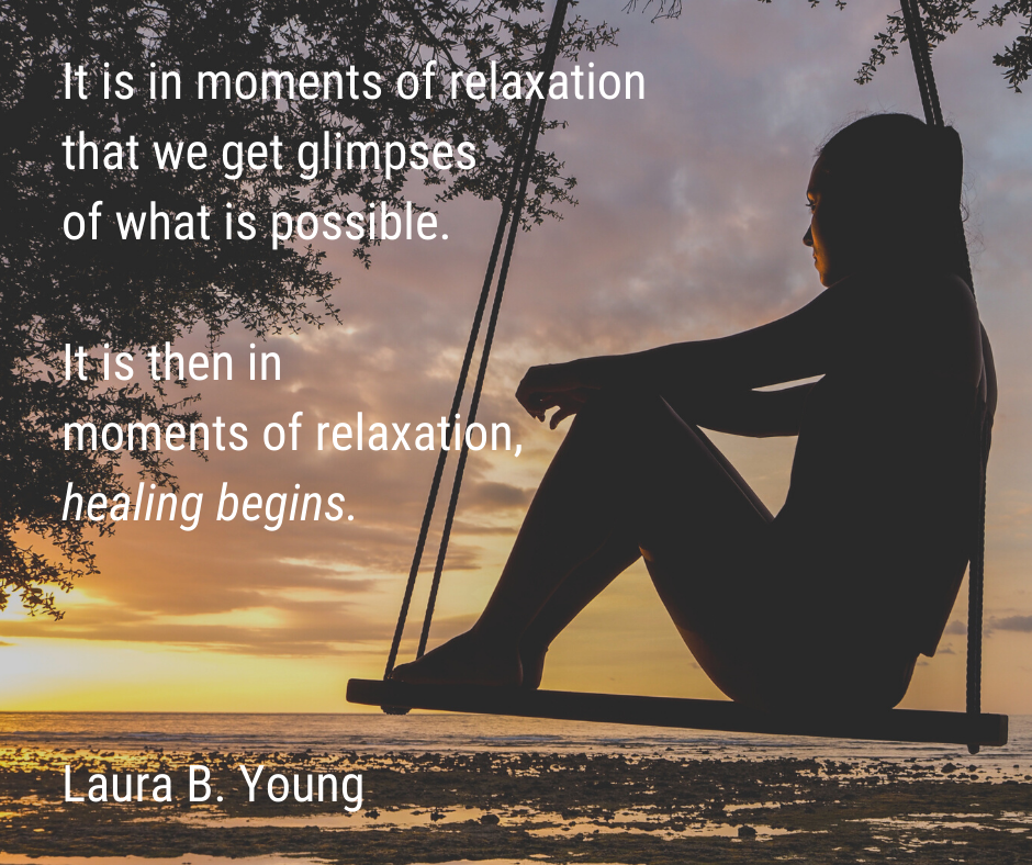 Image of woman sitting silhouetted by sunset. Quote by Laura B. Young "Moments of Relaxation" 